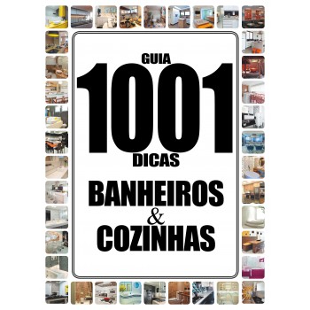 Guia 1001 Dicas Banheiros E Cozinhas