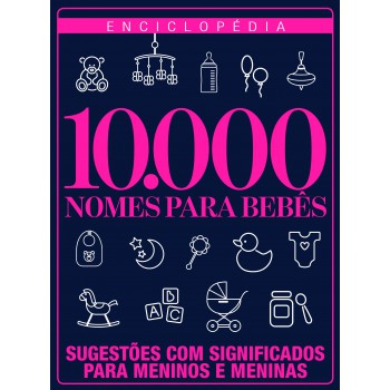 Enciclopédia De Nomes Para Bebê