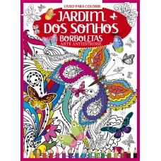 Livro Para Colorir - Jardim Dos Sonhos - Especial - Borboletas