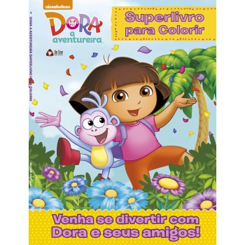 Dora A Aventureira Superlivro Para Colorir 01