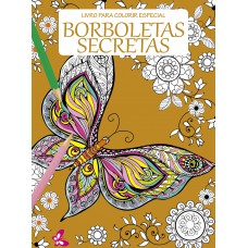 Livro Para Colorir Especial Borboletas Secretas 02