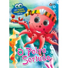 Livro Olhos Divertidos Especial: O Polvo Sortudo