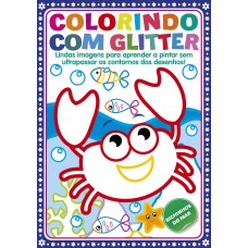 Colorindo Com Glitter - Bichinhos Do Mar