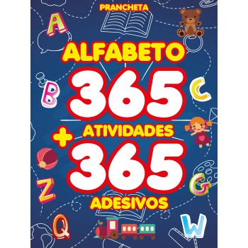 Alfabeto Prancheta 365 Atividades + 365 Adesivos