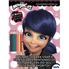 Ladybug - Colorindo Especial - Vol. 2: Prepare-se Para Usar A Criatividade, Pintando Os Personagens Do Seu Desenho Favorito!