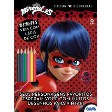 Ladybug - Colorindo Especial - Vol. 3: Seus Personagens Favoritos Esperam Você Com Muitos Desenhos Para Pintar!