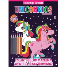 Floresta Encantada - Unicórnio Colorindo Especial - Encante-se Com Mais Uma Aventura Desta Turminha!