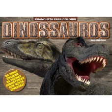 Dinossauros - Pranchetas Para Colorir - Supersérie: Os Dinos Ensinam As Formas Geométricas Com Muita Diversão!