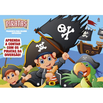 Piratas - Prancheta Para Colorir - Supersérie: Aprenda A Contar Com Os Piratas Da Diversão!