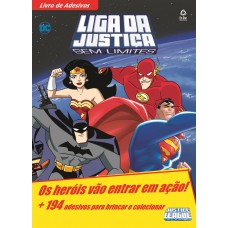 Liga Da Justiça Sem Limetes: Os Heróis Vão Entrar Em Ação