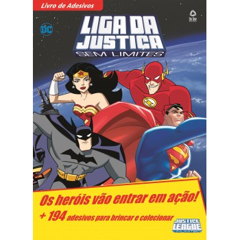 Liga Da Justiça Sem Limetes: Os Heróis Vão Entrar Em Ação