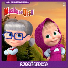 Masha E O Urso - Livro De História Especial - Duas é Demais