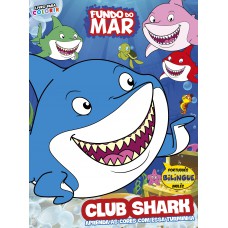 Livro Para Colorir - Fundo Do Mar - Vol.2: Club Shark