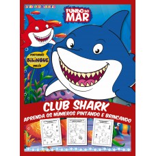 Livro Para Colorir - Fundo Do Mar - Vol.1: Club Shark