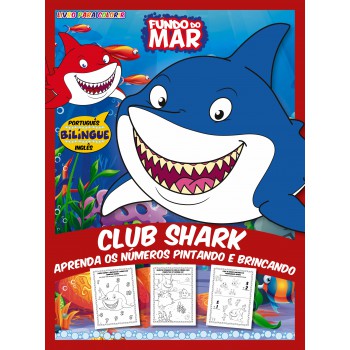 Livro Para Colorir - Fundo Do Mar - Vol.1: Club Shark