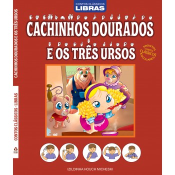 Contos Clássicos - Libras - Cachinhos Dourados - Projetos Contos Clássicos Escolares