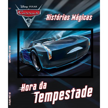 Disney - Histórias Mágicas - Carros 3 - Hora Da Tempestade