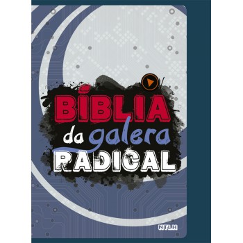 Bíblia da galera radical - NTLH