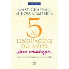 As 5 Linguagens Do Amor Das Crianças