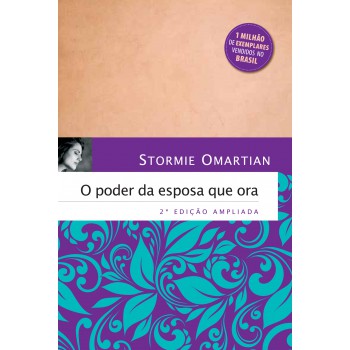 O poder da esposa que ora - edição capa dura: 2ª edição ampliada