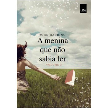 A menina que não sabia ler - vol. 2