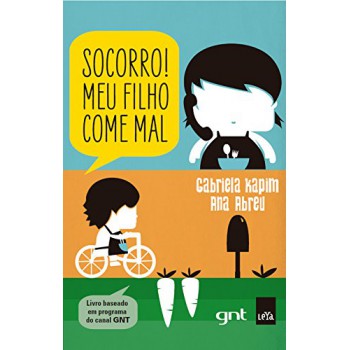 Socorro! Meu Ilho Come Mal