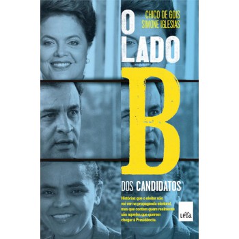 O Lado B Dos Candidatos