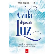 A Vida Depois Da Luz