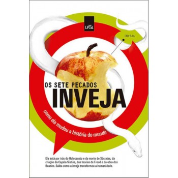 Inveja - Os Sete Pecados: Como Ela Mudou A História Do Mundo