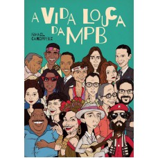 A Vida Louca Da Mpb
