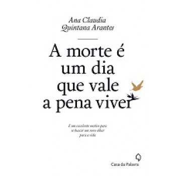 Morte E Um Dia Que Vale A Pena A Viver, A