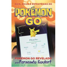 Guia, Dicas E Estratégias Do Pokémon Go Guia, Dicas E Estratégias Do Pokémon Go