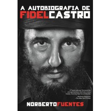 A autobiografia de Fidel Castro