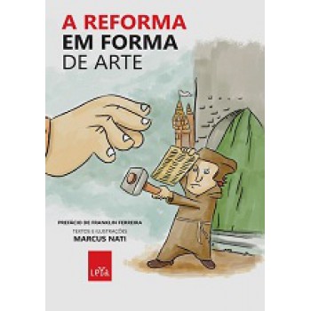 Reorma Em Orma De Arte, A