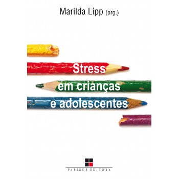 Stress Em Crianças E Adolescentes