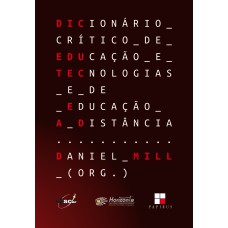 Dicionário Crítico De Educação E Tecnologias E De Educação A Distância