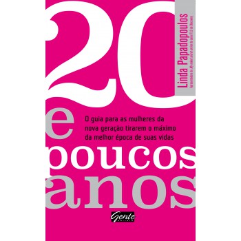 20 E Poucos Anos