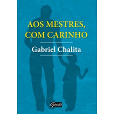 Aos mestres com carinho