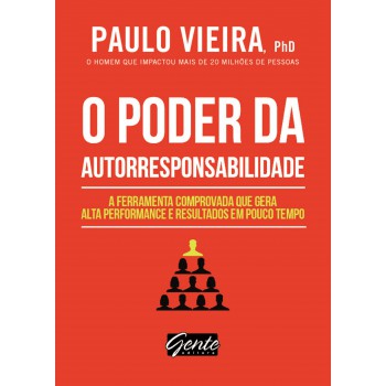 O poder da autorresponsabilidade: Livro de bolso: A ferramenta comprovada que gera alta performance e resultados em pouco tempo