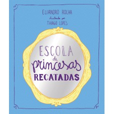 Escola De Princesas Recatadas