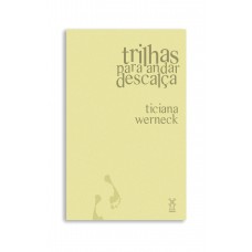 Trilhas Para Andar Descalça