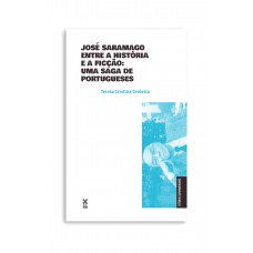 José Saramago Entre A História E A Ficção