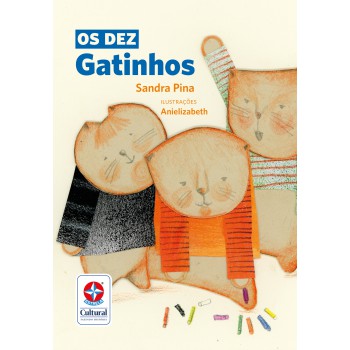 Os Dez Gatinhos - Do Dez Ao Um Com Muita Diversão