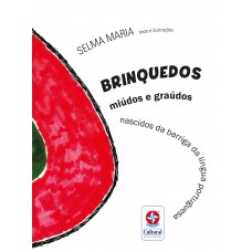 Brinquedos Miúdos E Graúdos