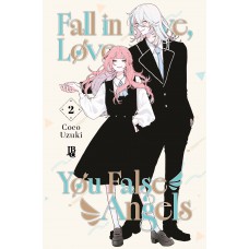 Fall In Love, You False Angels Vol. 02