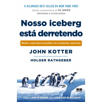 Nosso Iceberg Está Derretendo (edição Comemorativa)