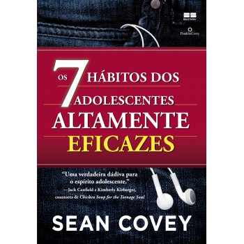 Os 7 Hábitos Dos Adolescentes Altamente Eficazes