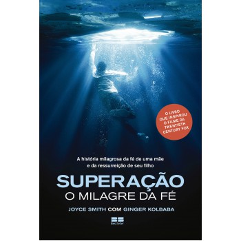 Superação: O Milagre Da Fé