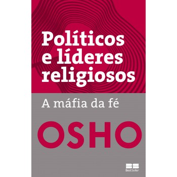 Políticos E Líderes Religiosos: A Máfia Da Fé