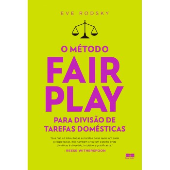 O Método Fair Play Para Divisão De Tarefas Domésticas